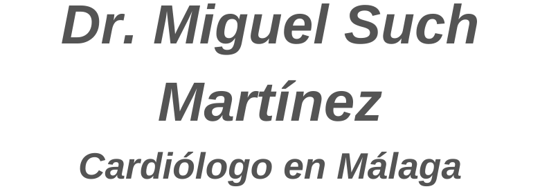 Dr. Miguel Such Cardiólogo en Málaga